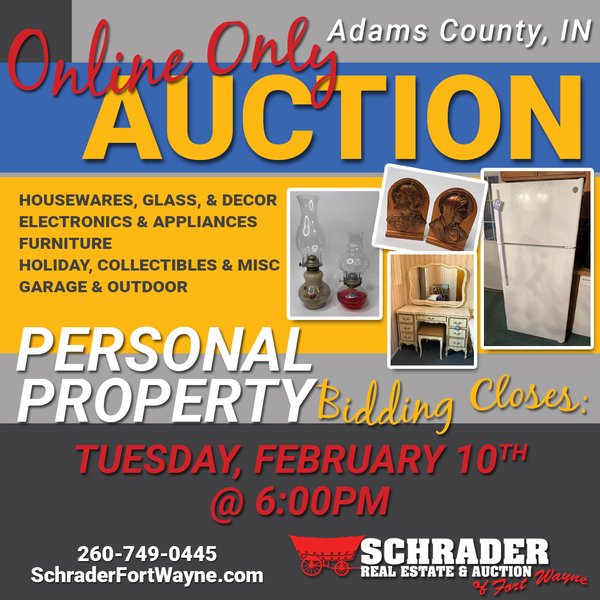 TIMED ONLINE ONLY PERSONAL PROPERTY AUCTION IN ADAMS COUNTY, INDIANA