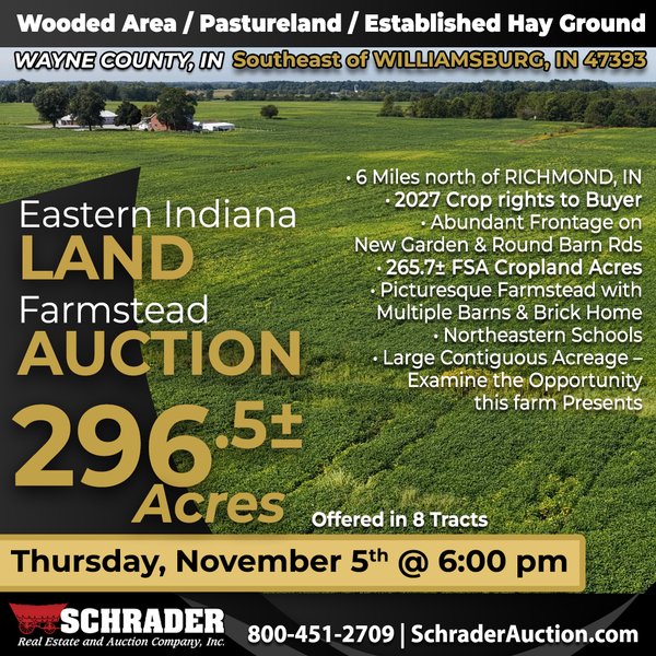 FARMLAND AUCTION - 296.5+/-ACRES OFFERED IN 8 TRACTS IN WAYNE COUNTY, INDIANA